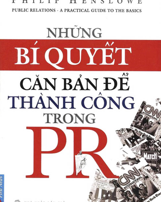 Những Bí Quyết Căn Bản Để Thành Công Trong PR