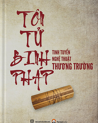 Tôn Tử Binh Pháp - Tinh Tuyển Nghệ Thuật Thương Trường