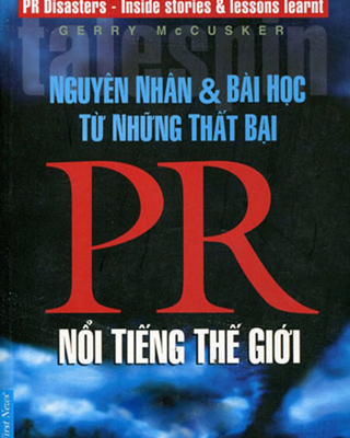 Nguyên Nhân & Bài Học Từ Những Thất Bại PR Nổi Tiếng Thế Giới