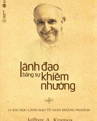 Lãnh Đạo Bằng Sự Khiêm Nhường