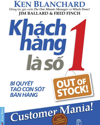 Khách Hàng Là Số 1 (bí Quyết Tạo Cơn Sốt Bán Hàng)
