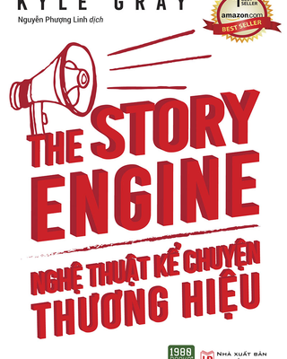 The Story Engine: Nghệ Thuật Kể Chuyện Thương Hiệu