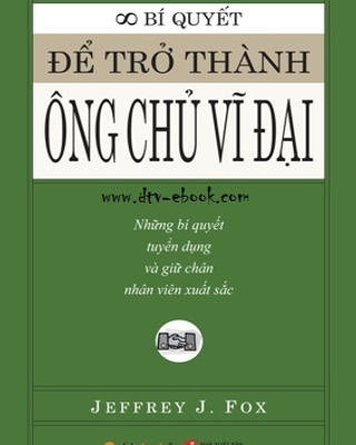 Bí quyết để trở thành Ông chủ vĩ đại