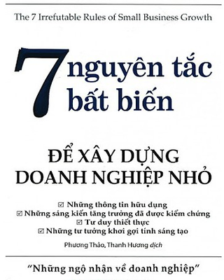 7 Nguyên Tắc Bất Biến Để Xây Dựng Doanh Nghiệp Nhỏ