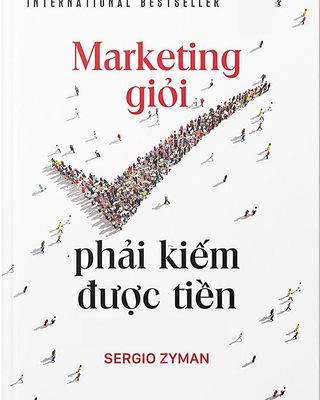 Marketing Giỏi Phải Kiếm Được Tiền