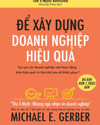 Để Xây Dựng Doanh Nghiệp Hiệu Quả