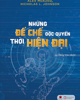 Những Đế Chế Độc Quyền Thời Hiện Đại