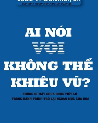 Ai Nói Voi Không Thể Khiêu Vũ?
