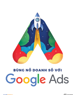 Bùng Nổ Doanh Số Với Google Ads