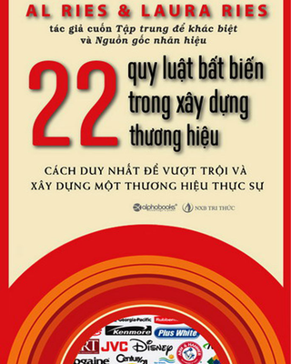 22 Quy Luật Bất Biến Trong Xây Dựng Thương Hiệu