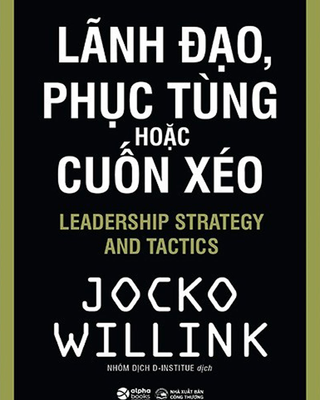 Lãnh Đạo, Phục Tùng Hoặc Cuốn Xéo