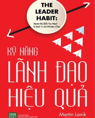 Kỹ Năng Lãnh Đạo Hiệu Quả - The Leader Habit