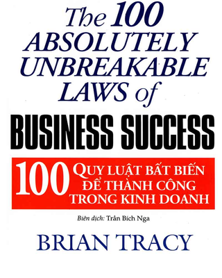 100 Quy Luật Bất Biến Để Thành Công Trong Kinh Doanh