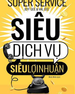 Siêu Dịch Vụ Siêu Lợi Nhuận