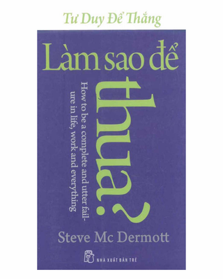 Tư Duy Để Thắng - Làm Sao Để Thua?