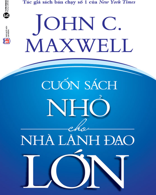 Cuốn Sách Nhỏ Cho Nhà Lãnh Đạo Lớn