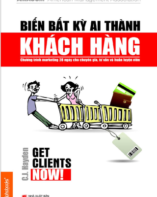 Biến Bất Kỳ Ai Thành Khách Hàng