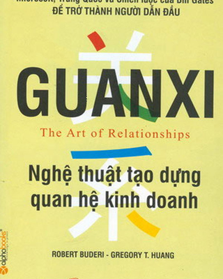 Guanxi Nghệ Thuật Tạo Dựng Quan Hệ Kinh Doanh