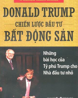 Donald Trump Chiến Lược Đầu Tư Bất Động Sản