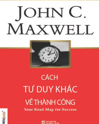 Cách Tư Duy Khác Về Thành Công