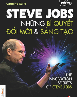Steve Jobs Những Bí Quyết Đổi Mới Sáng Tạo