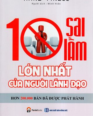 10 Sai Lầm Lớn Nhất Của Người Lãnh Đạo