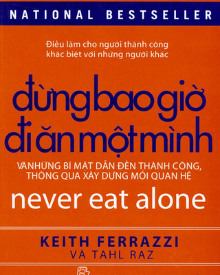 Đừng bao giờ đi ăn một mình