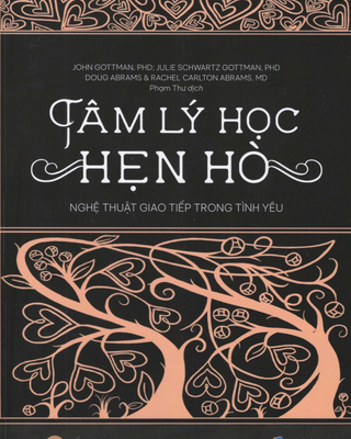 Tâm Lý Học Hẹn Hò - Nghệ Thuật Giao Tiếp Trong Tình Yêu