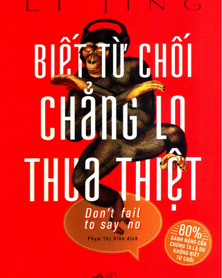 Biết Từ Chối Chẳng Lo Thua Thiệt