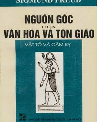 Nguồn Gốc Của Văn Hóa Và Tôn Giáo- Vật Tổ Và Cấm Kỵ