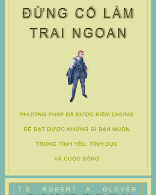 Đừng Cố Làm Trai Ngoan