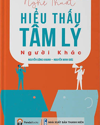 Nghệ Thuật Hiểu Thấu Tâm Lý Người Khác