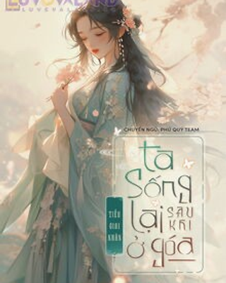 Ta Sống Lại Sau Khi Ở Góa
