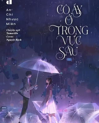 Cô Ấy Ở Trong Vực Sâu