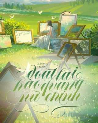 Hành Trình Đoạt Lại Hào Quang Nữ Chính