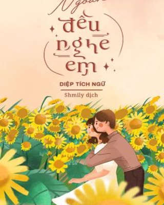 Ngoan, Đều Nghe Em