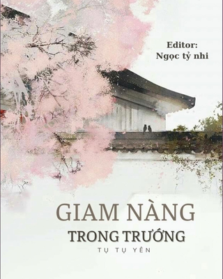 Giam Nàng Trong Trướng