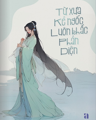 Từ Xưa Kẻ Ngốc Luôn Khắc Phản Diện