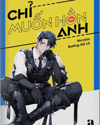 Chỉ Muốn Hôn Anh