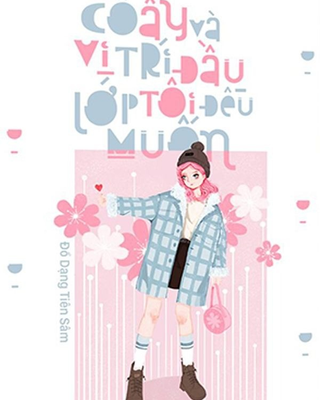 Cô Ấy Và Vị Trí Đứng Đầu Tôi Đều Muốn