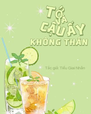 Tớ Và Cậu Ấy Không Thân