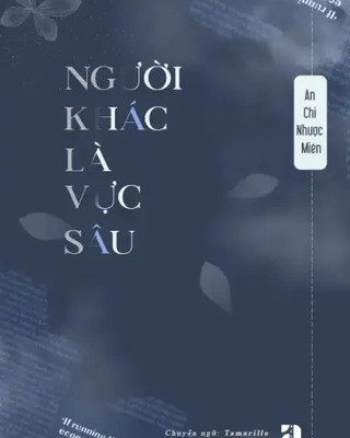 Người Khác Là Vực Sâu
