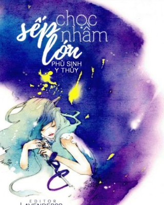 Chọc Nhầm Sếp Lớn