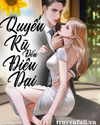 Quyến Rũ Đến Điên Dại