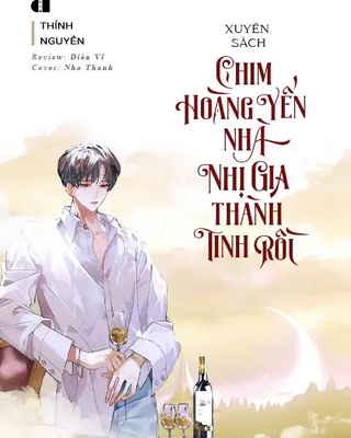 Xuyên Sách: Chim Sẻ Nhà Nhị Gia Thành Tinh Rồi