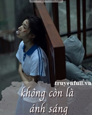 Không Còn Là Ánh Sáng
