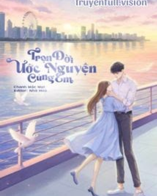Trọn Đời Ước Nguyện Cùng Em