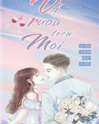 Vị Rượu Trên Môi