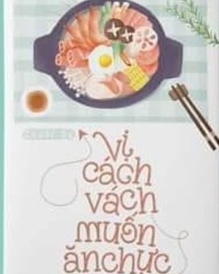 Vị Cách Vách Muốn Ăn Chực