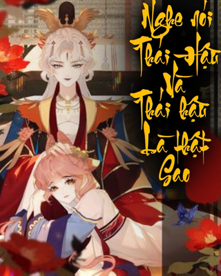 Nghe Nói Thái Hậu Với Thái Hậu Là Thật Sao